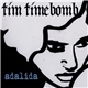 Tim Timebomb - Adalida